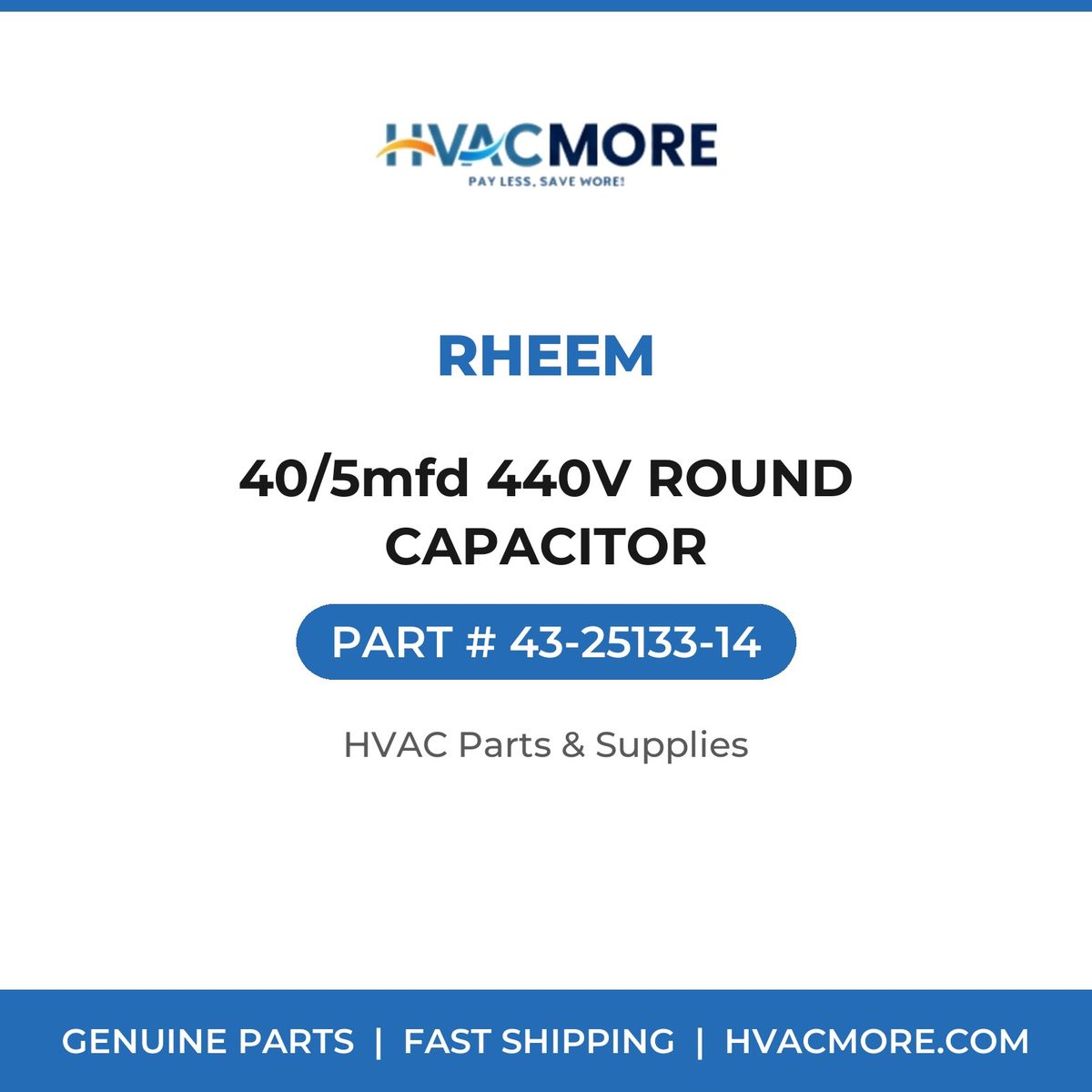 Rheem 40/5mfd 440V ROUND CAPACITOR 43-25133-14