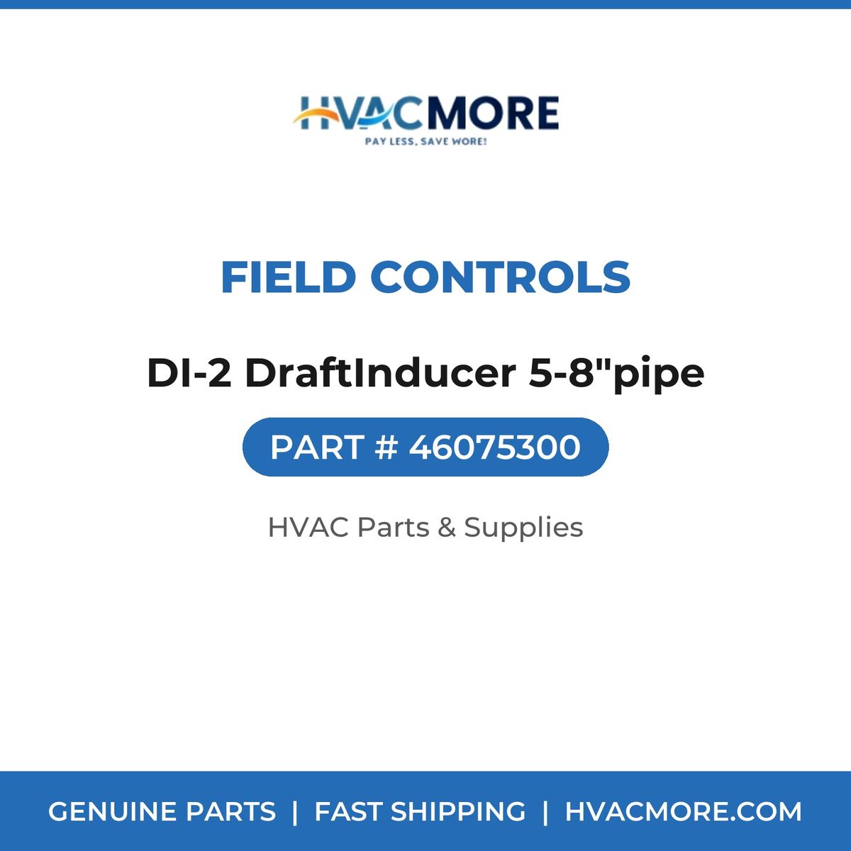 Field Controls DI-2 DraftInducer 5-8"pipe 46075300