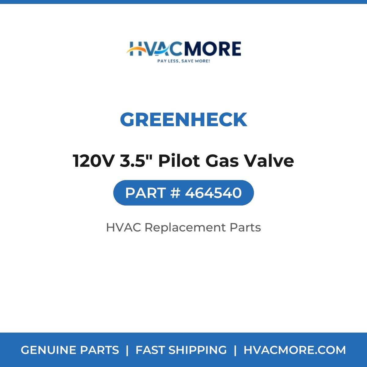 Greenheck 120V 3.5" Pilot Gas Valve 464540