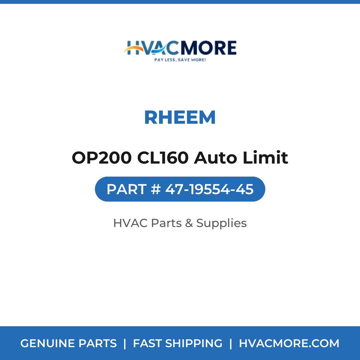 Rheem OP200 CL160 Auto Limit 47-19554-45