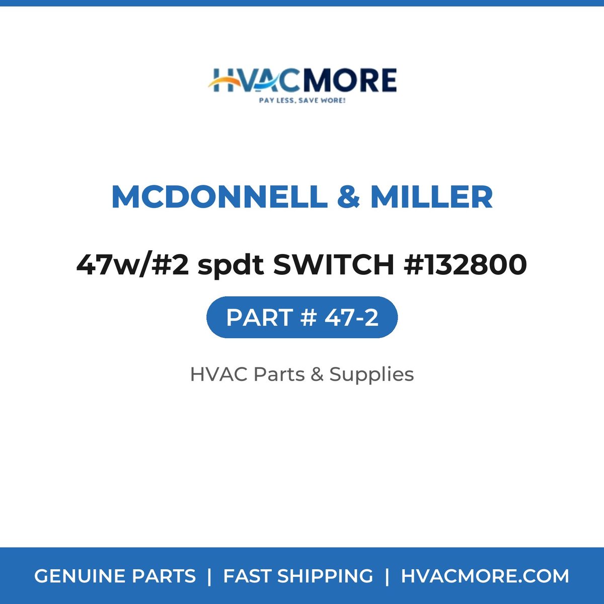 McDonnell & Miller 47w/#2 spdt SWITCH #132800 47-2