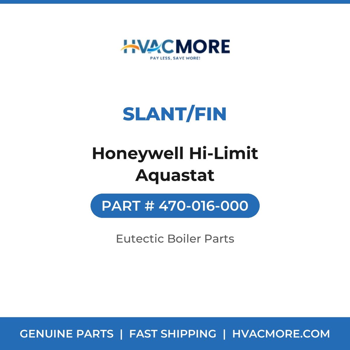 Slant/Fin Honeywell Hi-Limit Aquastat 470-016-000