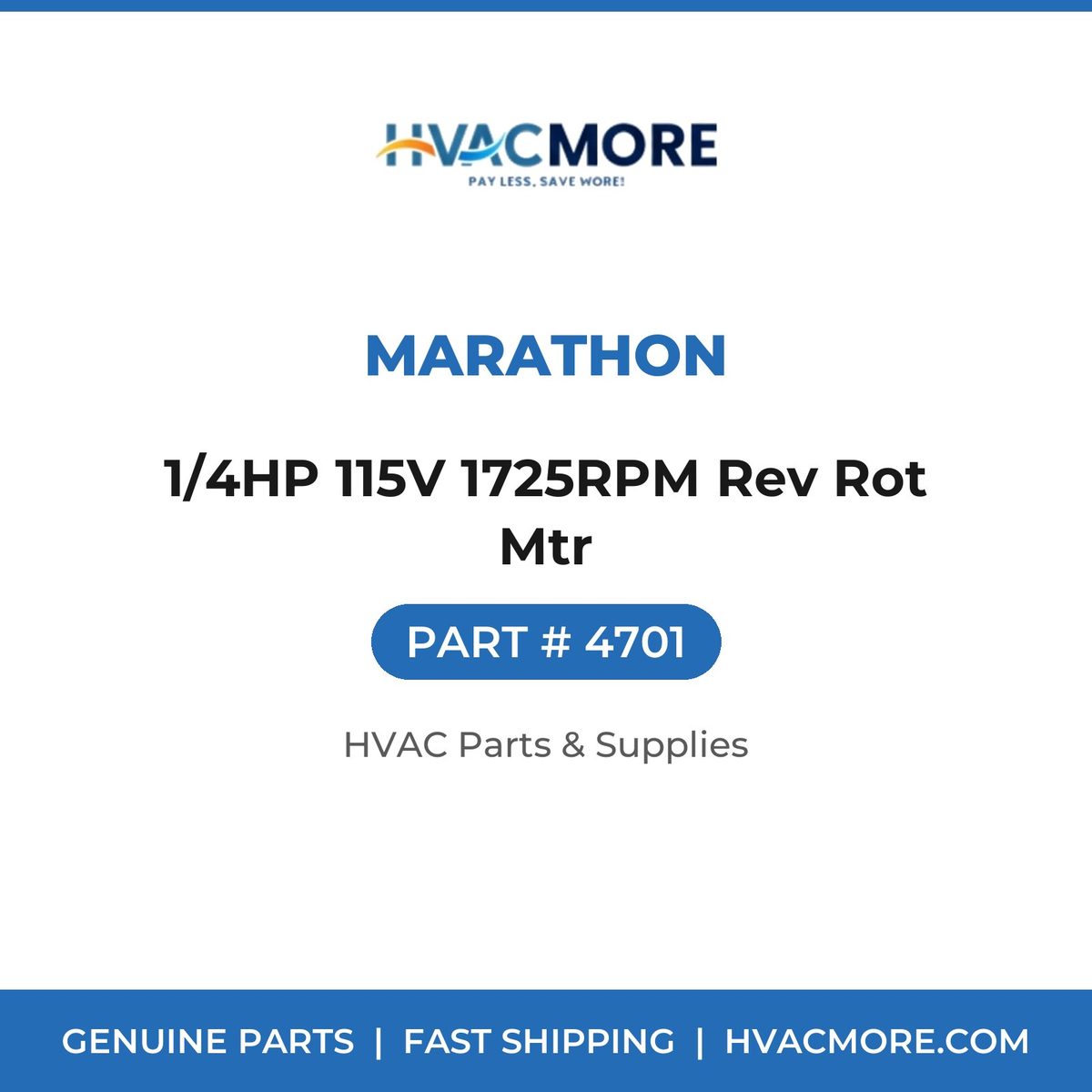 Marathon 1/4HP 115V 1725RPM Rev Rot Mtr 4701