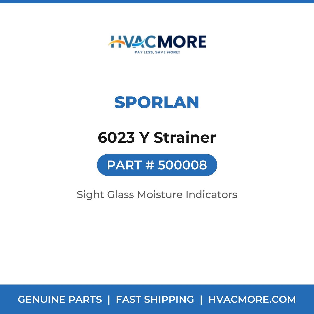 Sporlan 6023 Y Strainer 500008