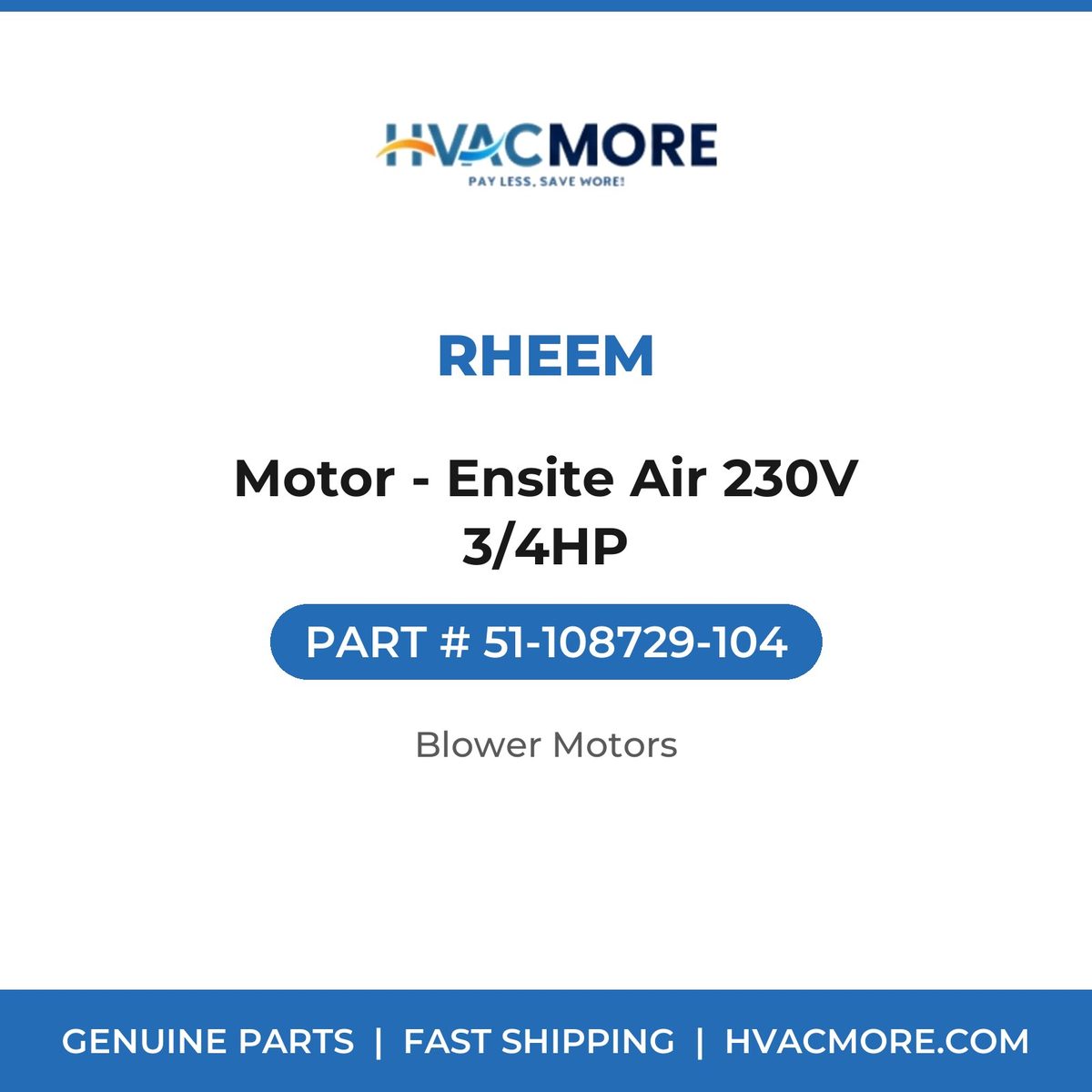 Rheem Motor - Ensite Air 230V 3/4HP 51-108729-104