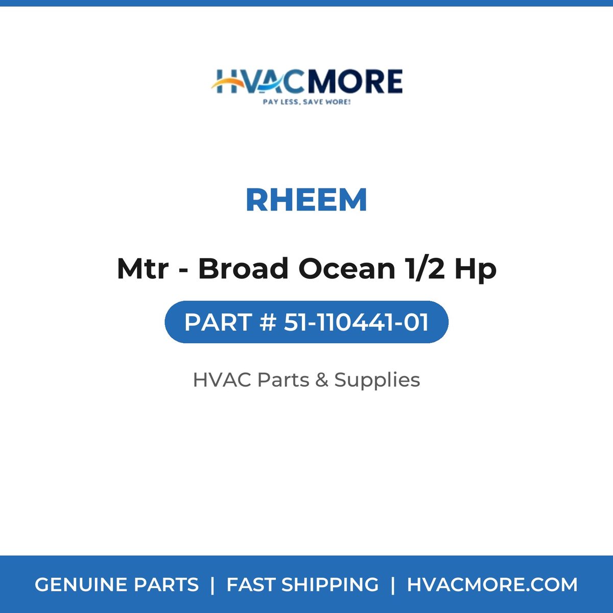 Rheem Mtr - Broad Ocean 1/2 Hp 51-110441-01