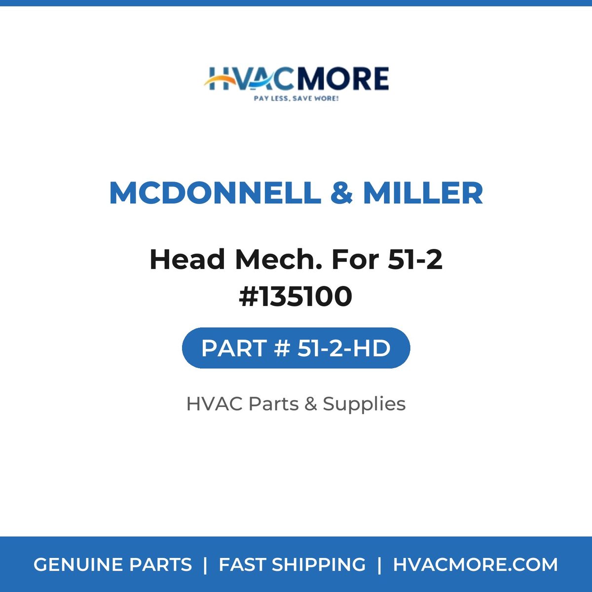 McDonnell & Miller Head Mech. For 51-2 #135100 51-2-HD