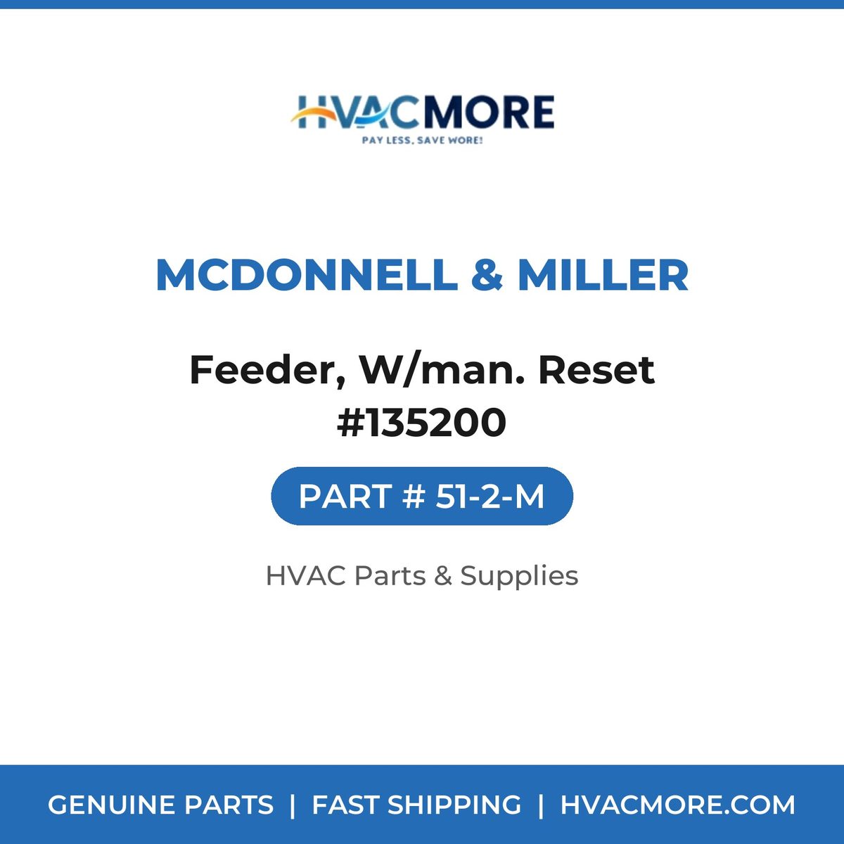 McDonnell & Miller Feeder, W/man. Reset #135200 51-2-M