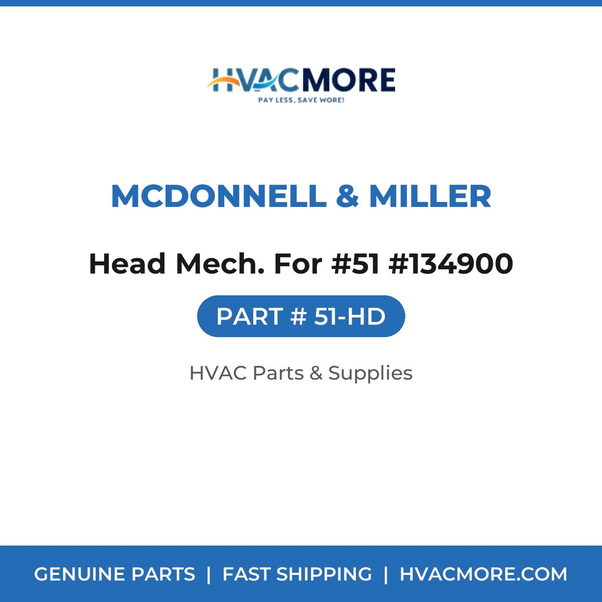 McDonnell & Miller Head Mech. For #51 #134900 51-HD