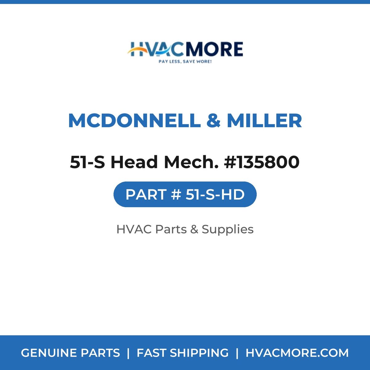 McDonnell & Miller 51-S Head Mech. #135800 51-S-HD