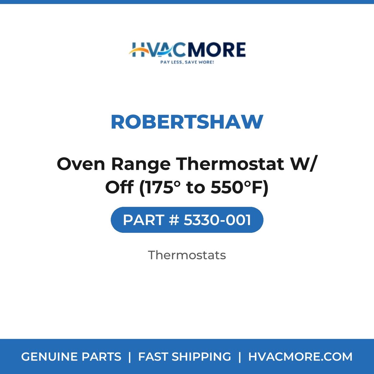 Robertshaw Oven Range Thermostat W/ Off (175° to 550°F) 5330-001