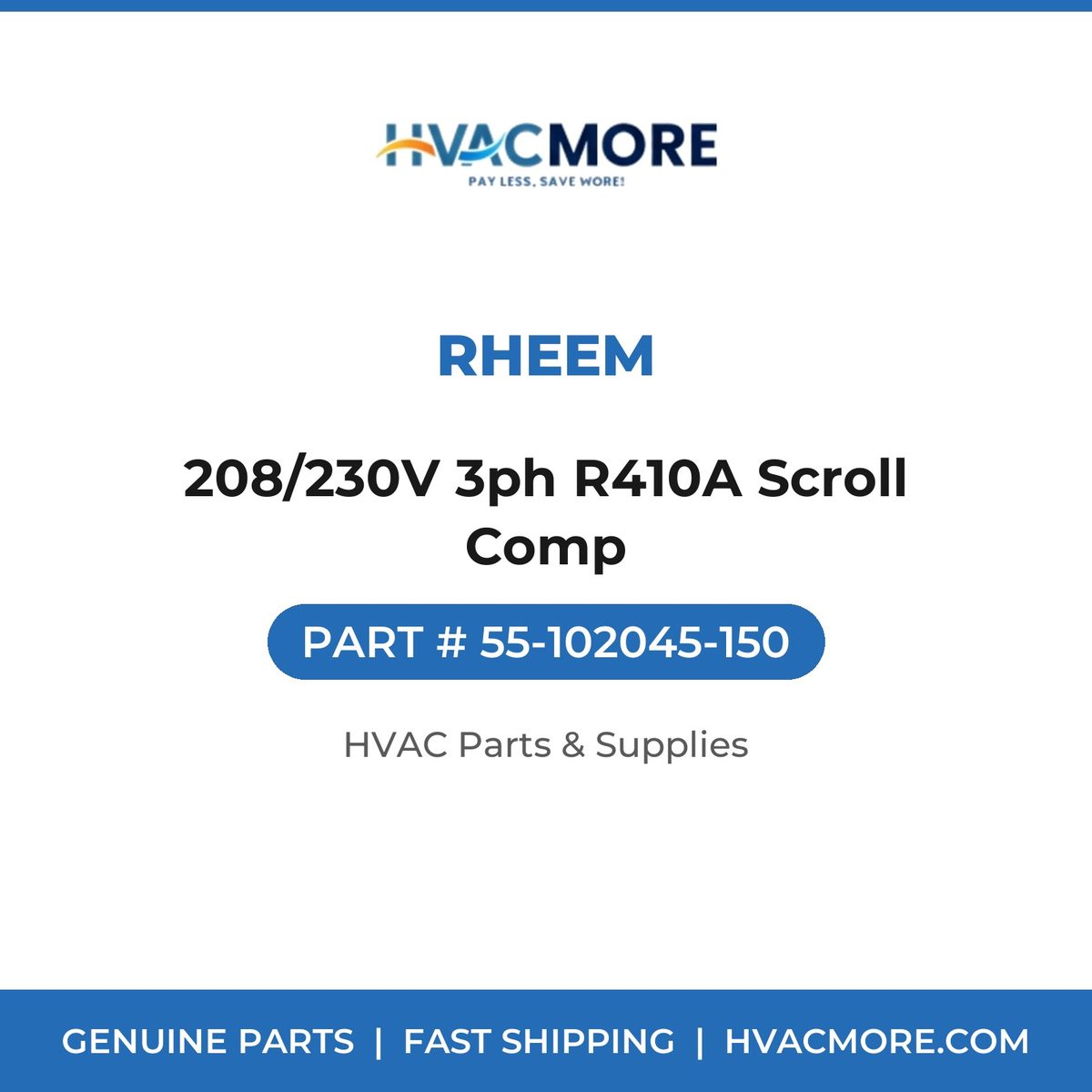 Rheem 208/230V 3ph R410A Scroll Comp 55-102045-150