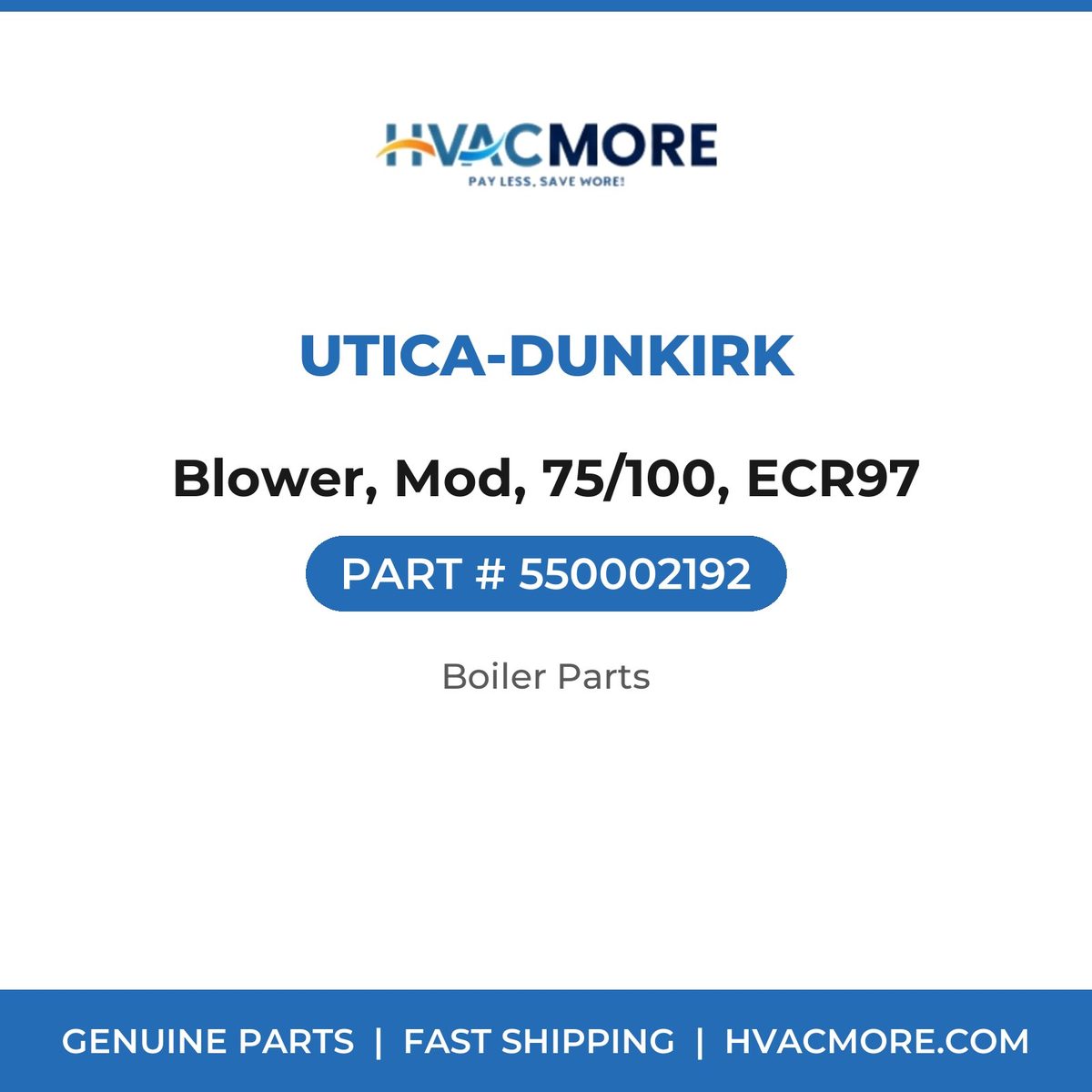 Utica-Dunkirk Blower, Mod, 75/100, ECR97 550002192