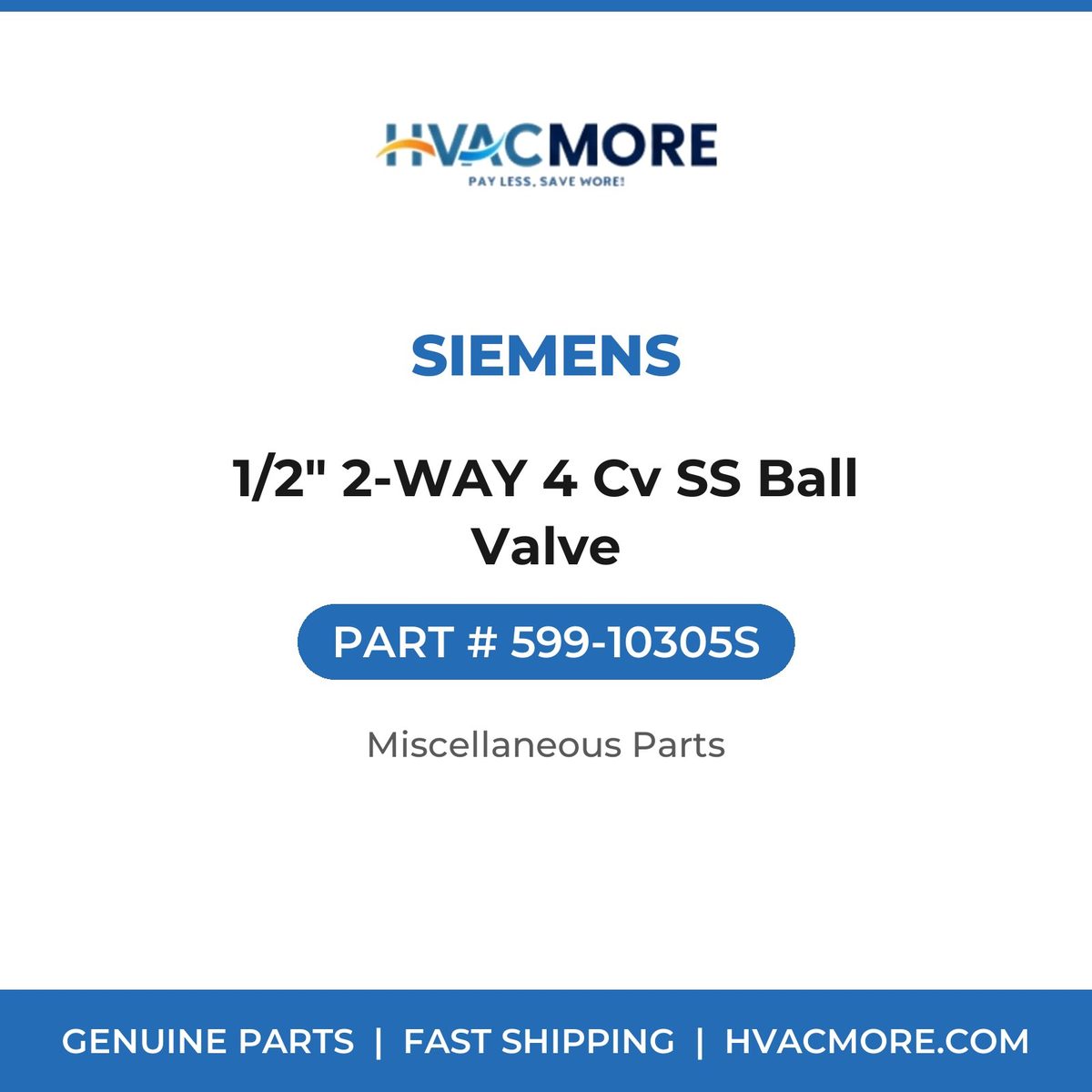 Siemens 1/2" 2-WAY 4 Cv SS Ball Valve 599-10305S