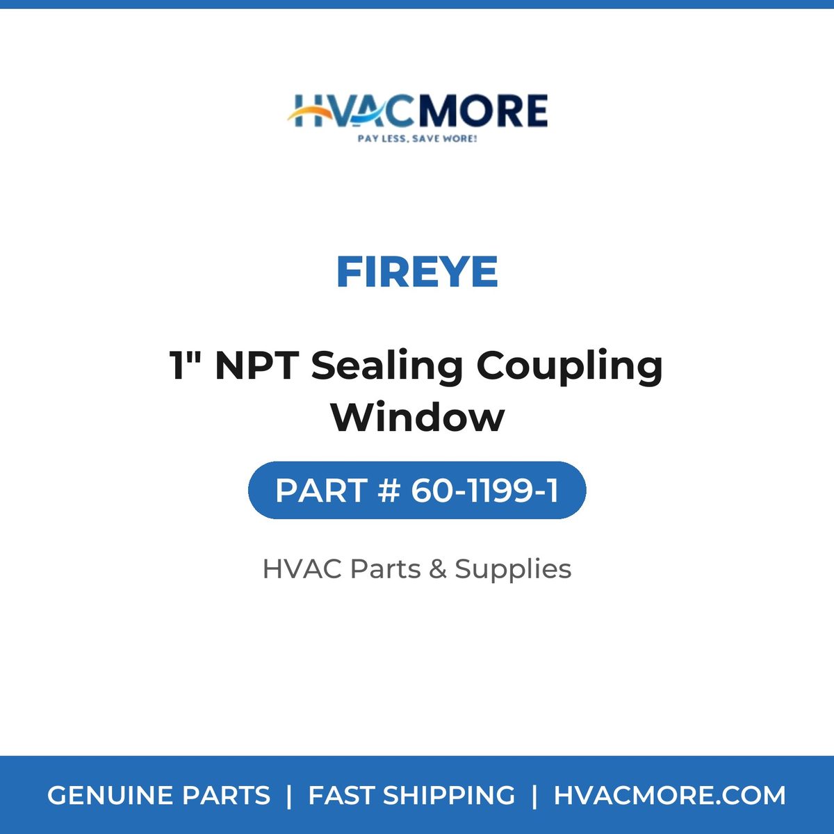 Fireye 1" NPT Sealing Coupling Window 60-1199-1