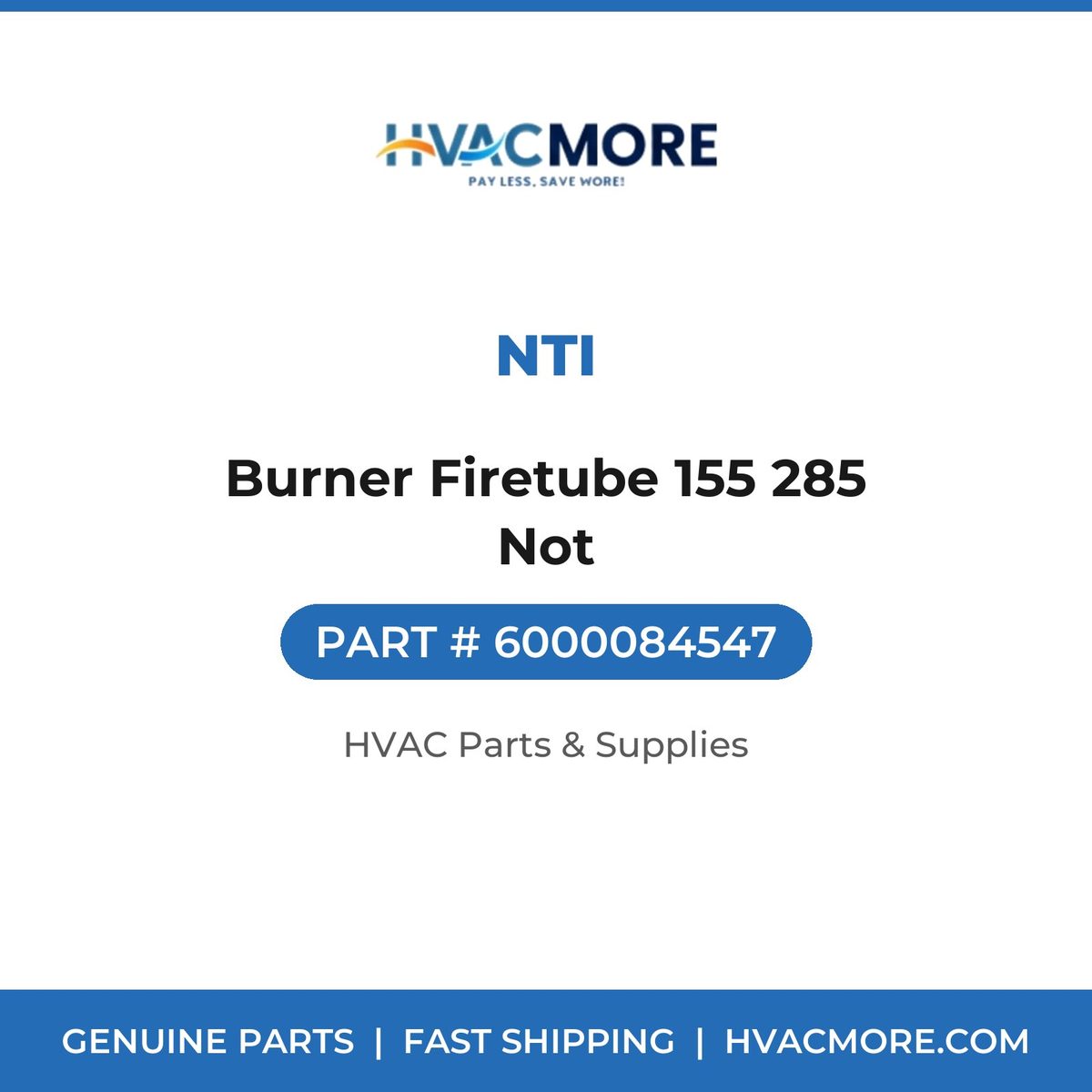 NTI Burner Firetube 155 285 Not 6000084547
