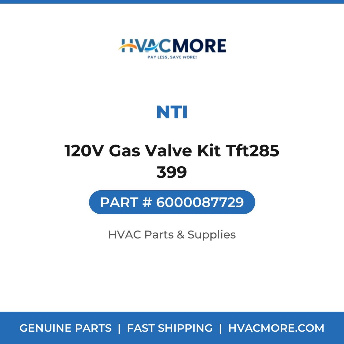 NTI 120V Gas Valve Kit Tft285 399 6000087729