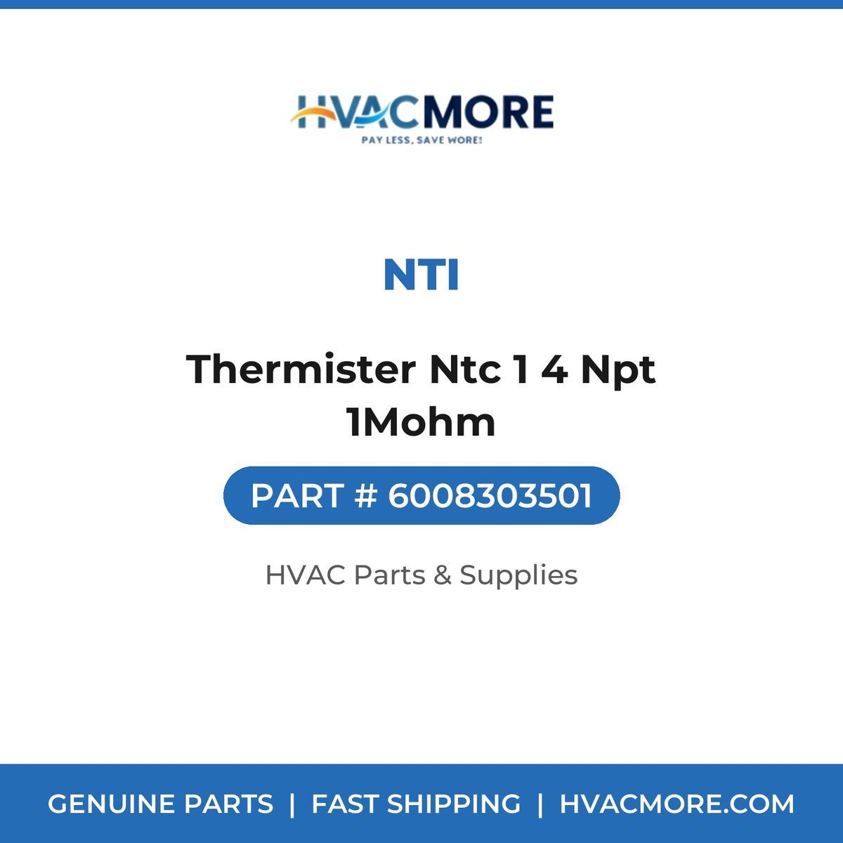 NTI Thermister Ntc 1 4 Npt 1Mohm 6008303501