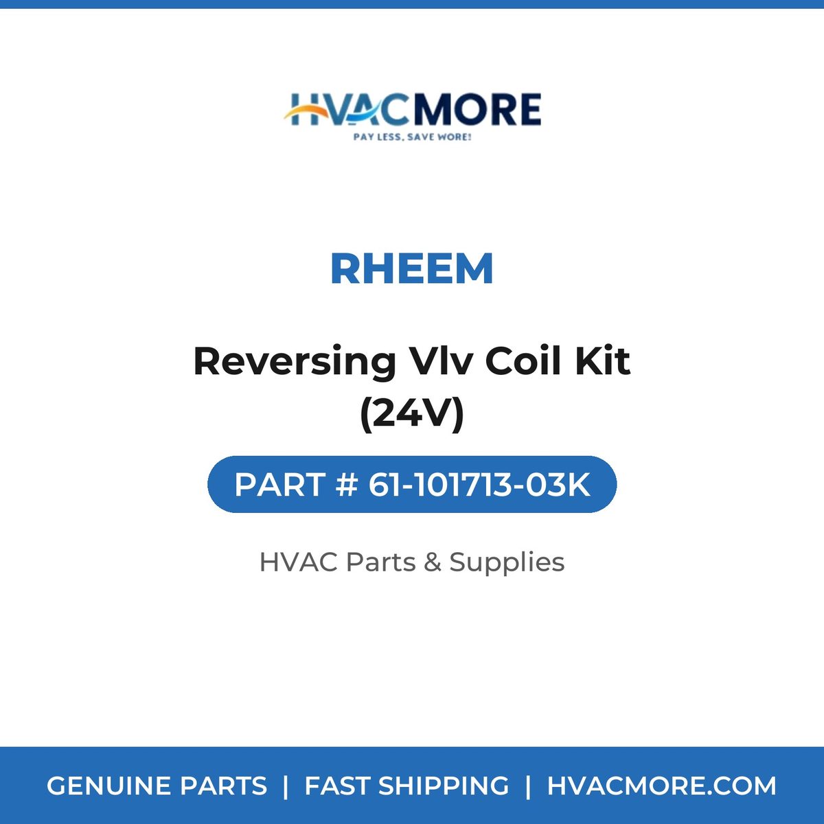 Rheem Reversing Vlv Coil Kit (24V) 61-101713-03K