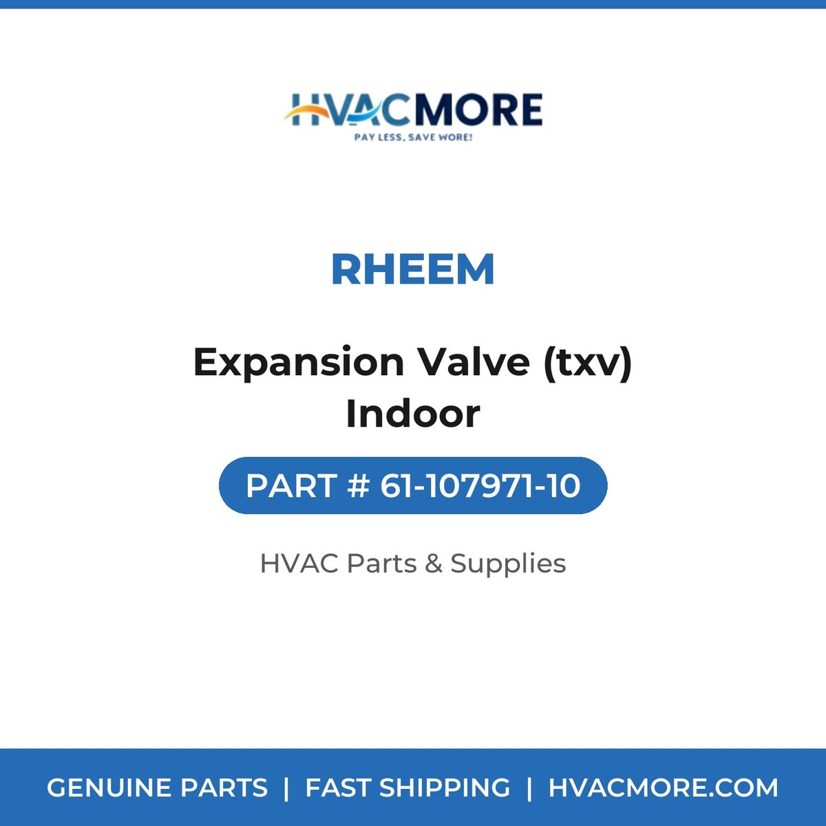 Rheem Expansion Valve (txv) Indoor 61-107971-10
