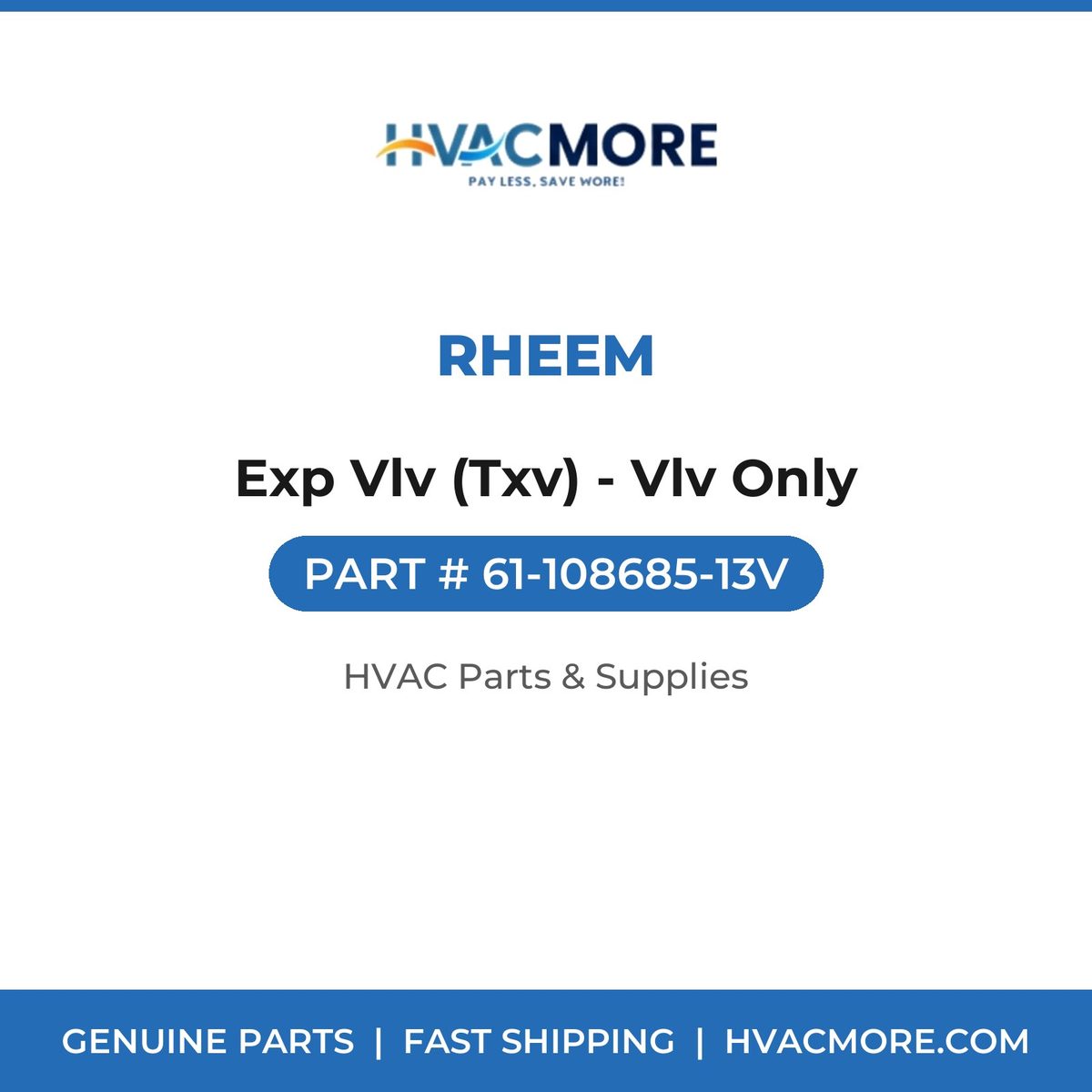 Rheem Exp Vlv (Txv) - Vlv Only 61-108685-13V