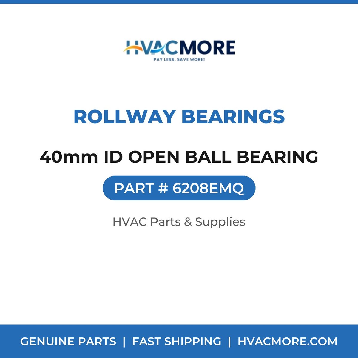 Rollway Bearings 40mm ID OPEN BALL BEARING 6208EMQ