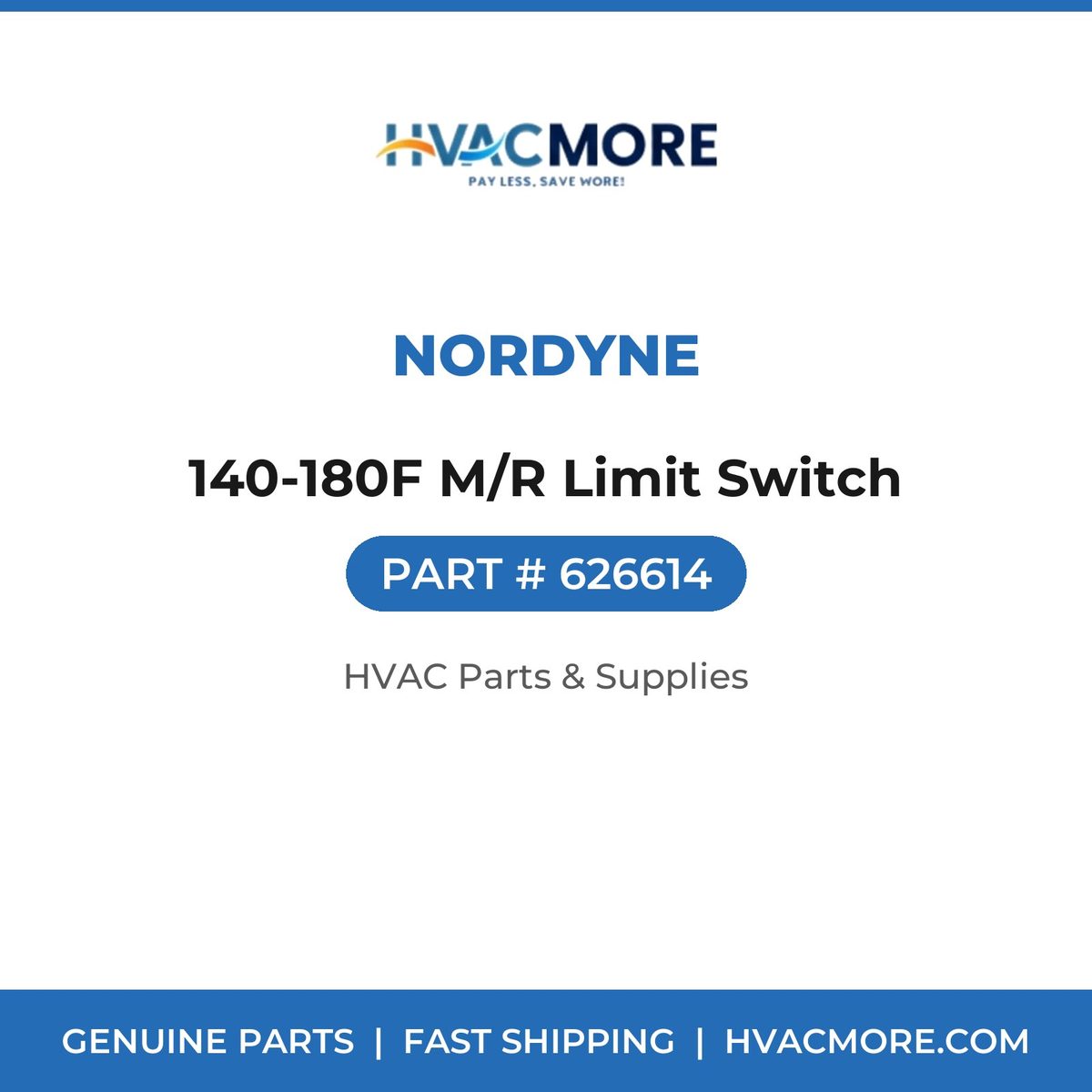 Nordyne 140-180F M/R Limit Switch 626614