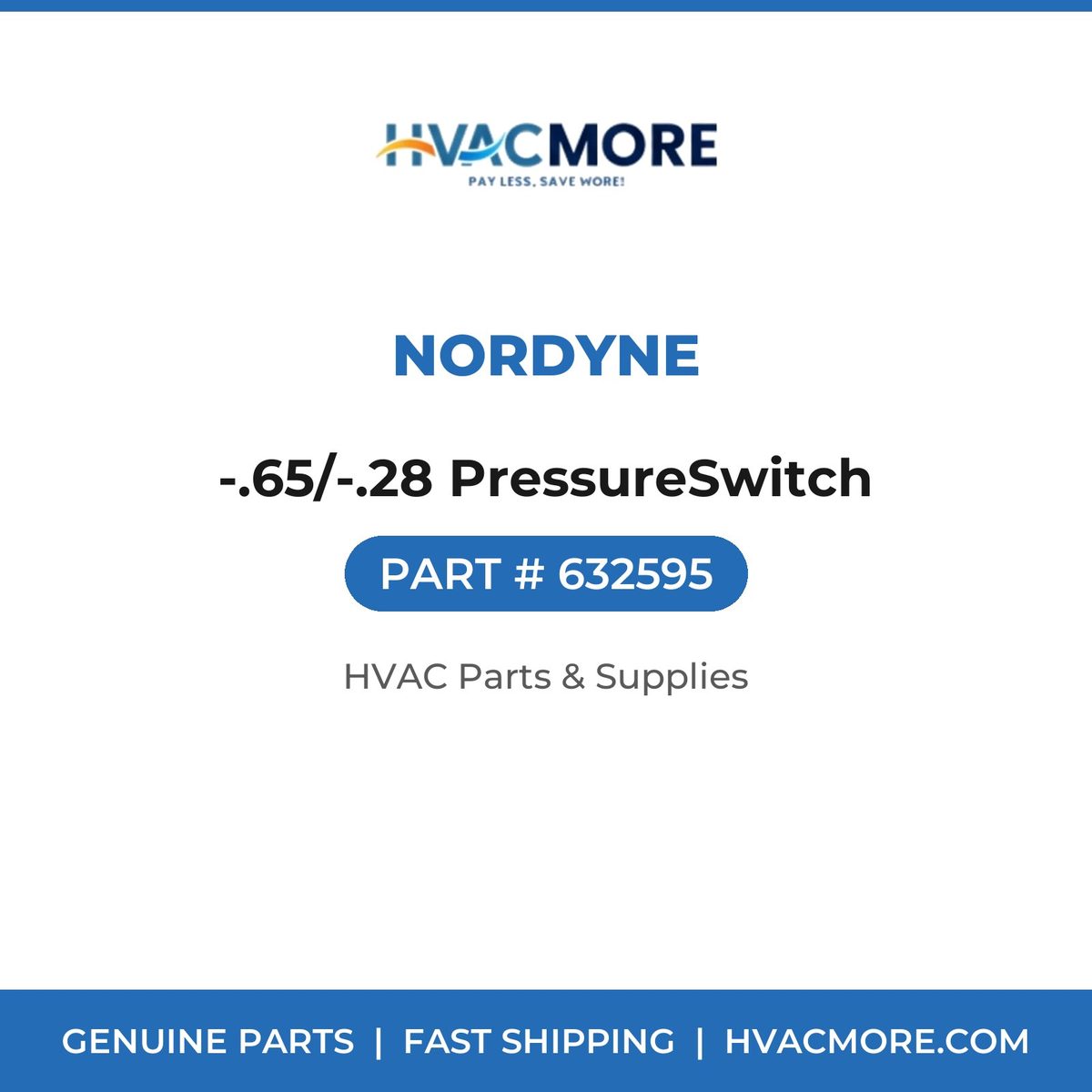 Nordyne -.65/-.28 PressureSwitch 632595