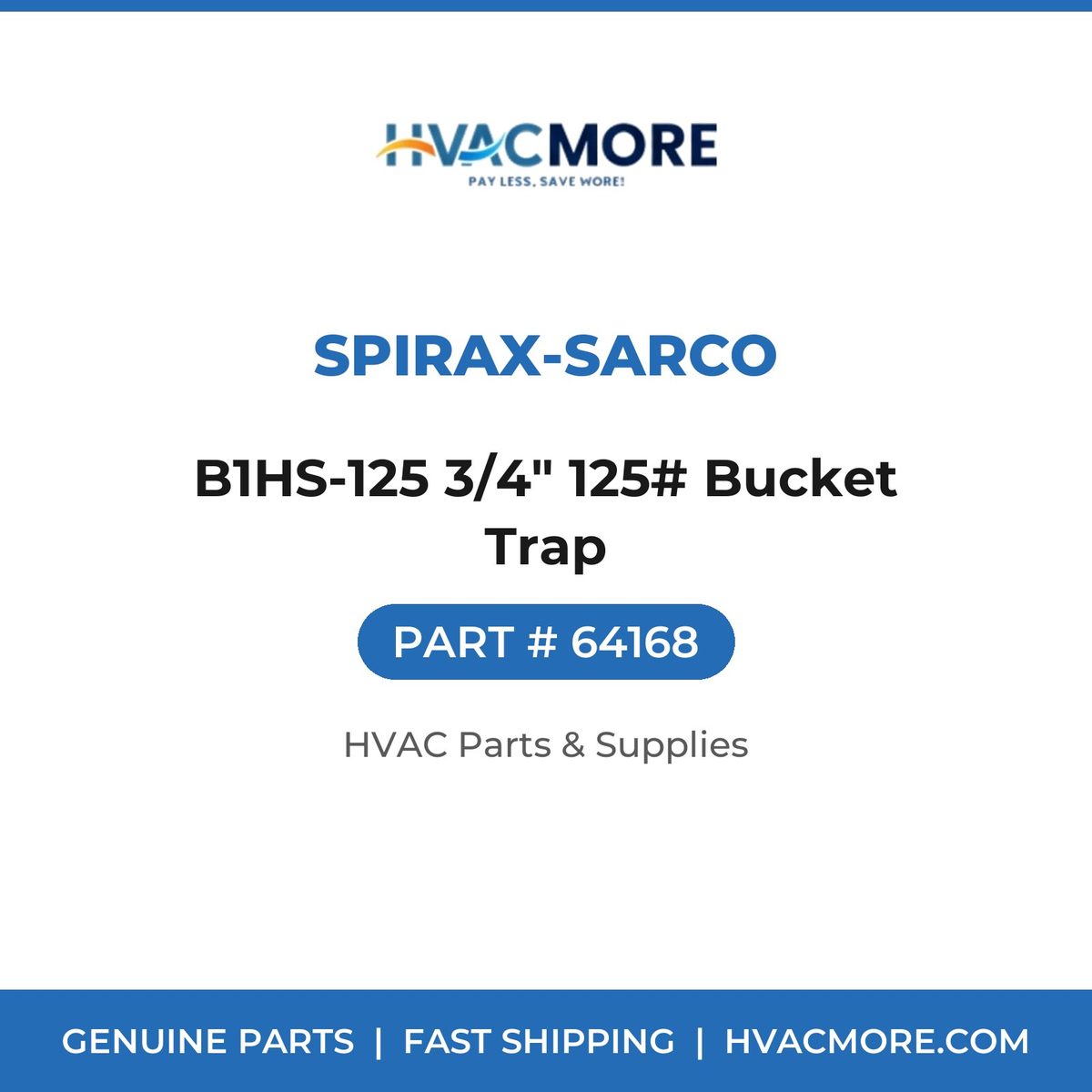 Spirax-Sarco B1HS-125 3/4" 125# Bucket Trap 64168