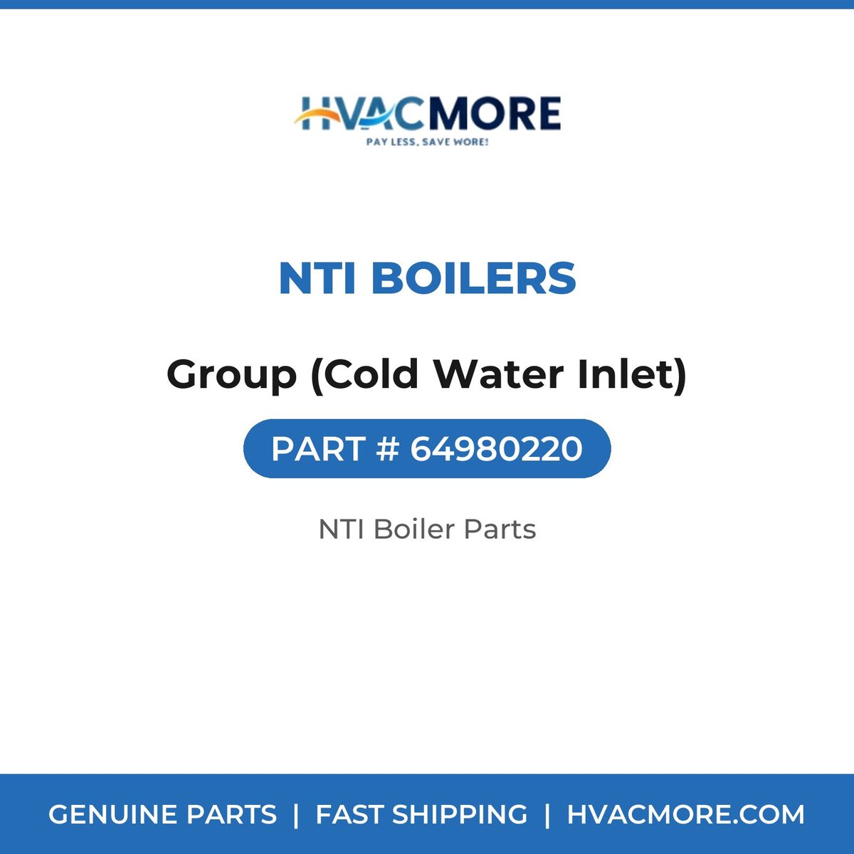 NTI Boilers Group (Cold Water Inlet) 64980220