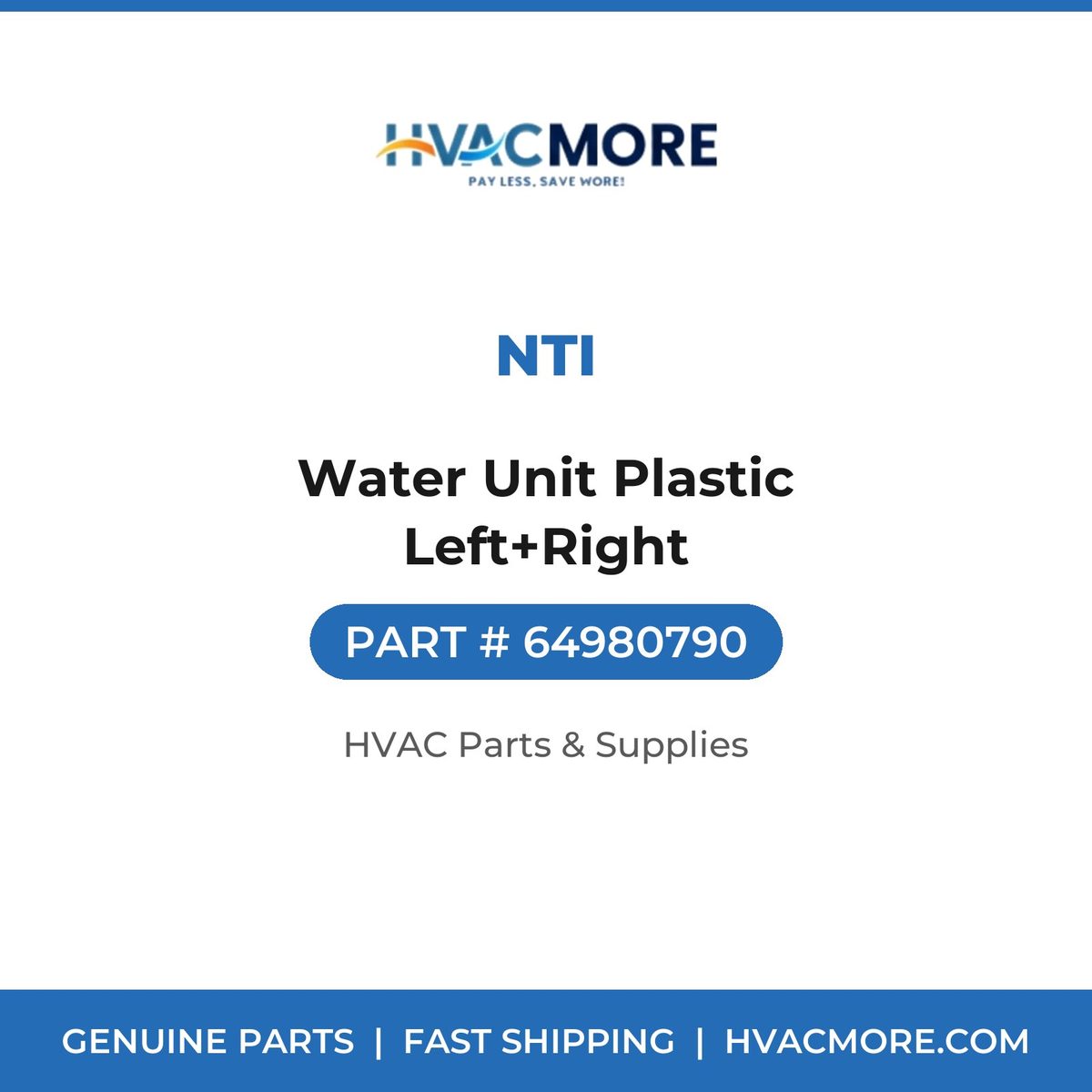 NTI Water Unit Plastic Left+Right 64980790