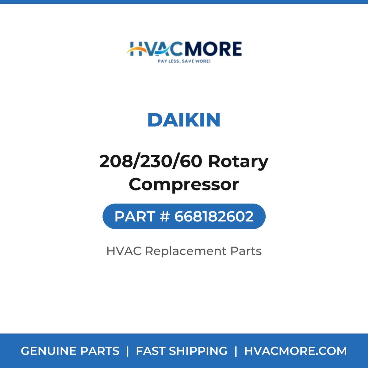 Daikin 208/230/60 Rotary Compressor 668182602