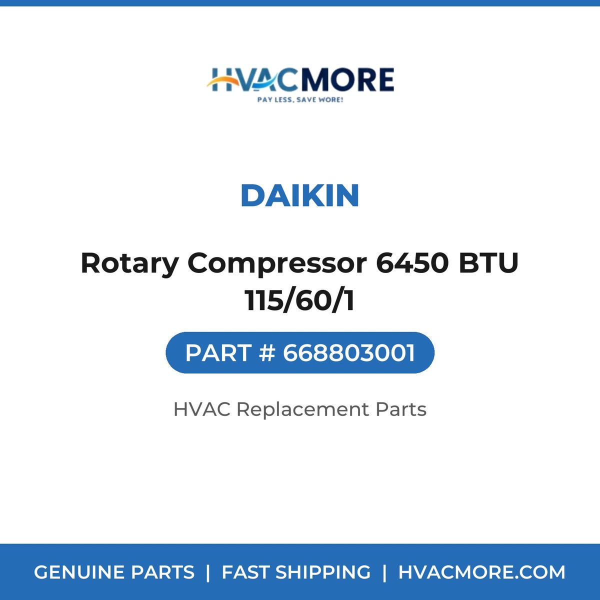 Daikin Rotary Compressor 6450 BTU 115/60/1 668803001
