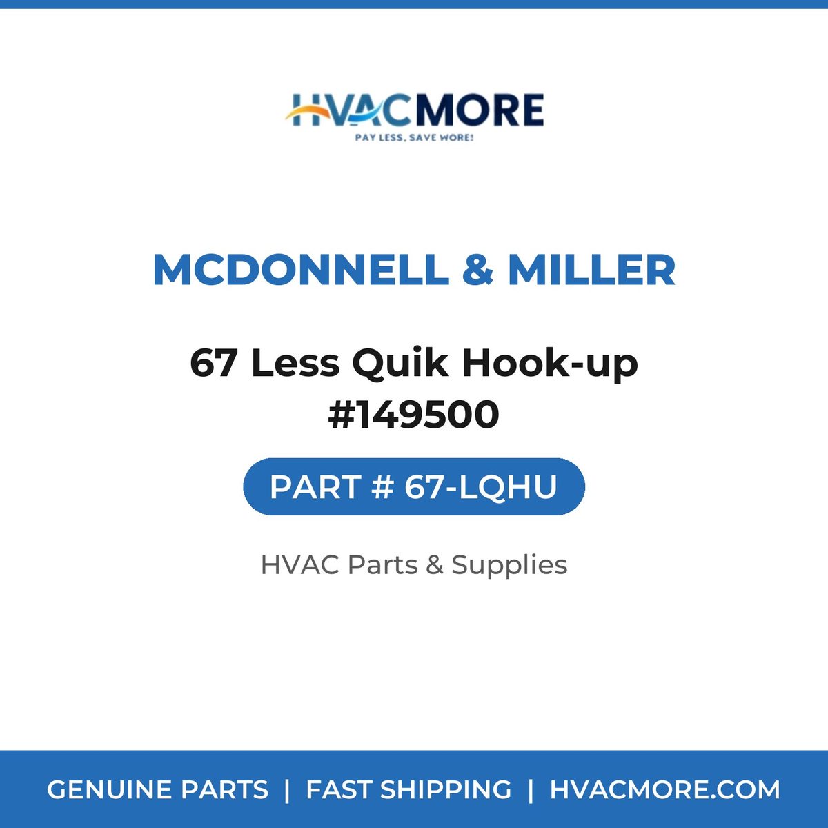 McDonnell & Miller 67 Less Quik Hook-up #149500 67-LQHU