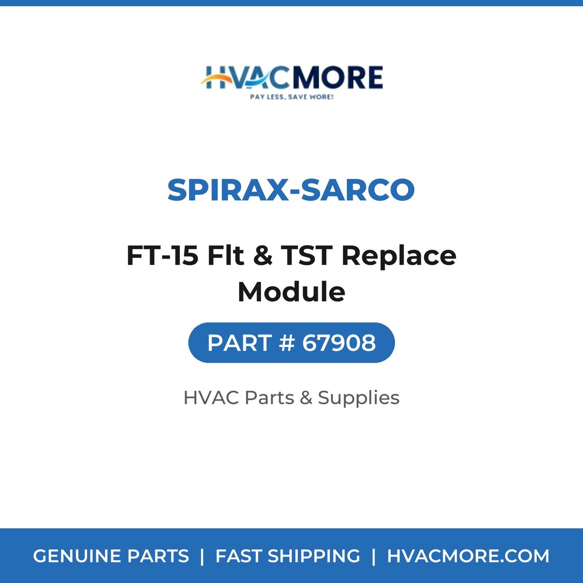 Spirax-Sarco FT-15 Flt & TST Replace Module 67908