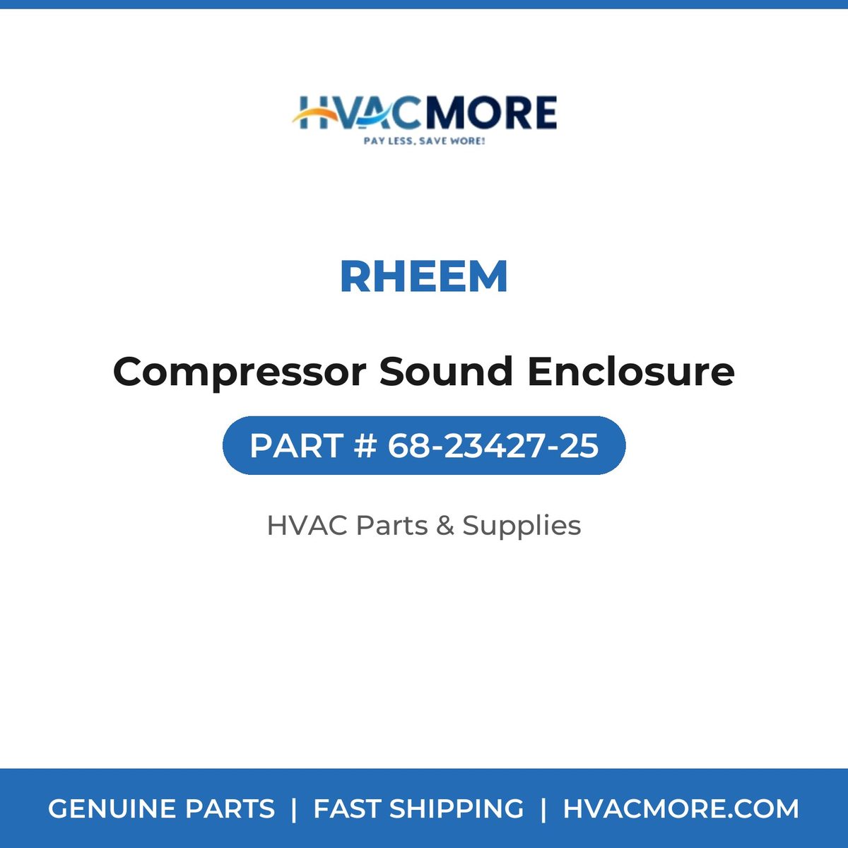 Rheem Compressor Sound Enclosure 68-23427-25