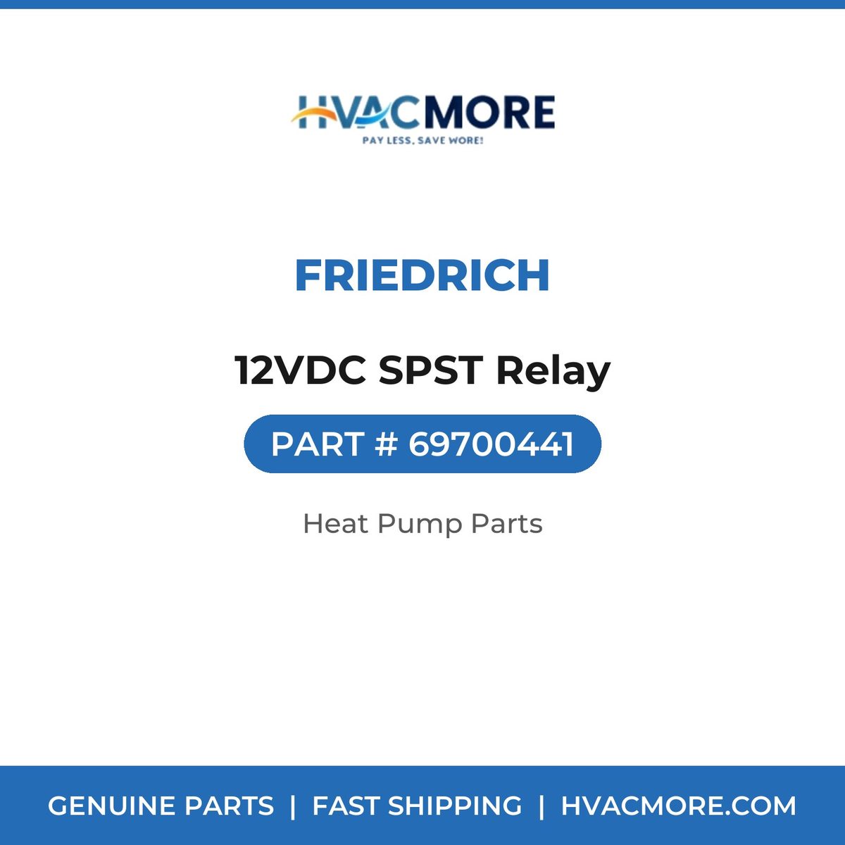 Friedrich 12VDC SPST Relay 69700441