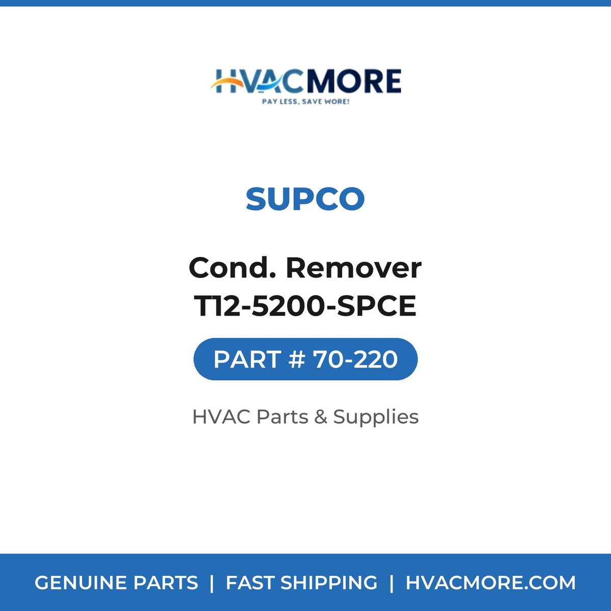 Supco Cond. Remover T12-5200-SPCE 70-220