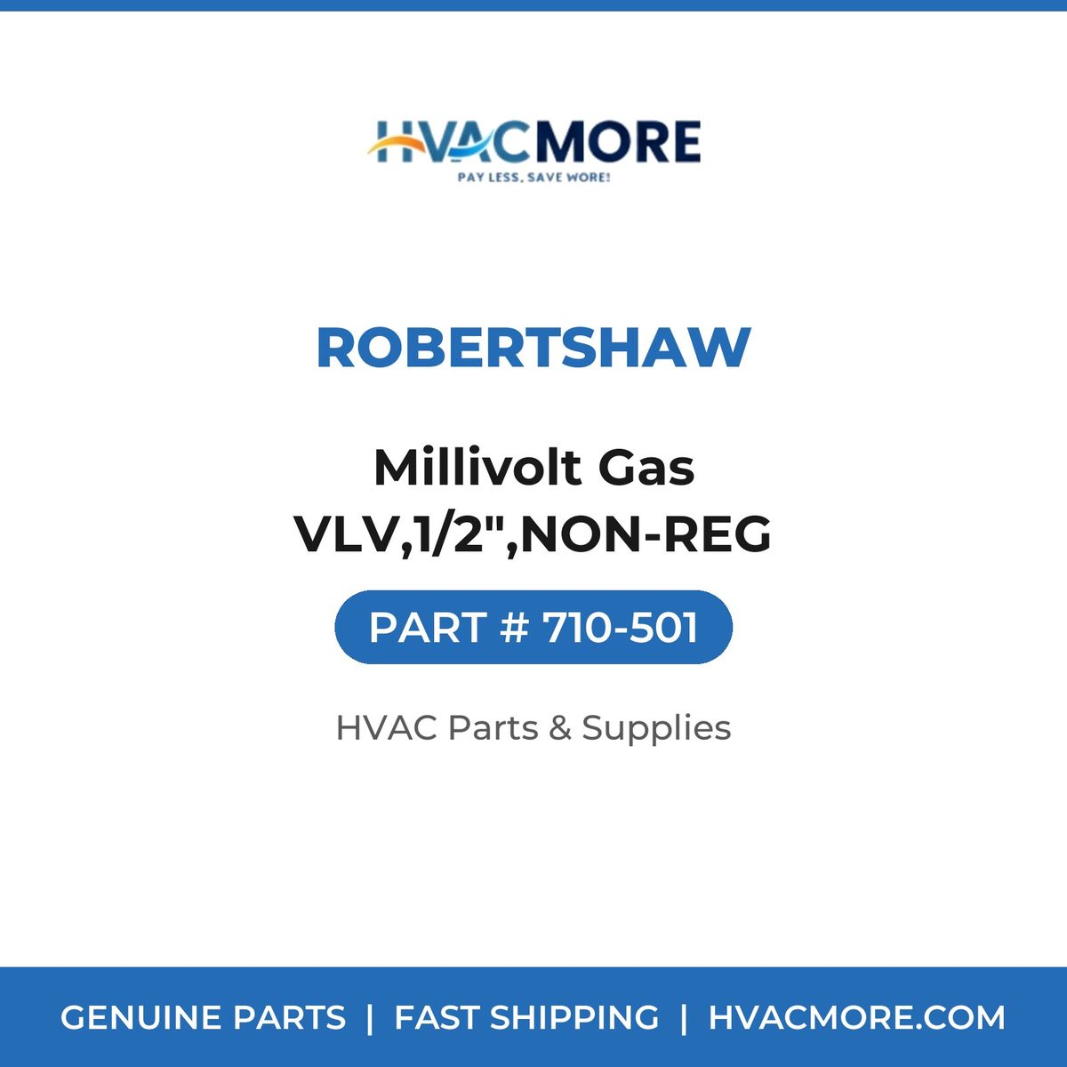 Robertshaw Millivolt Gas VLV,1/2",NON-REG 710-501