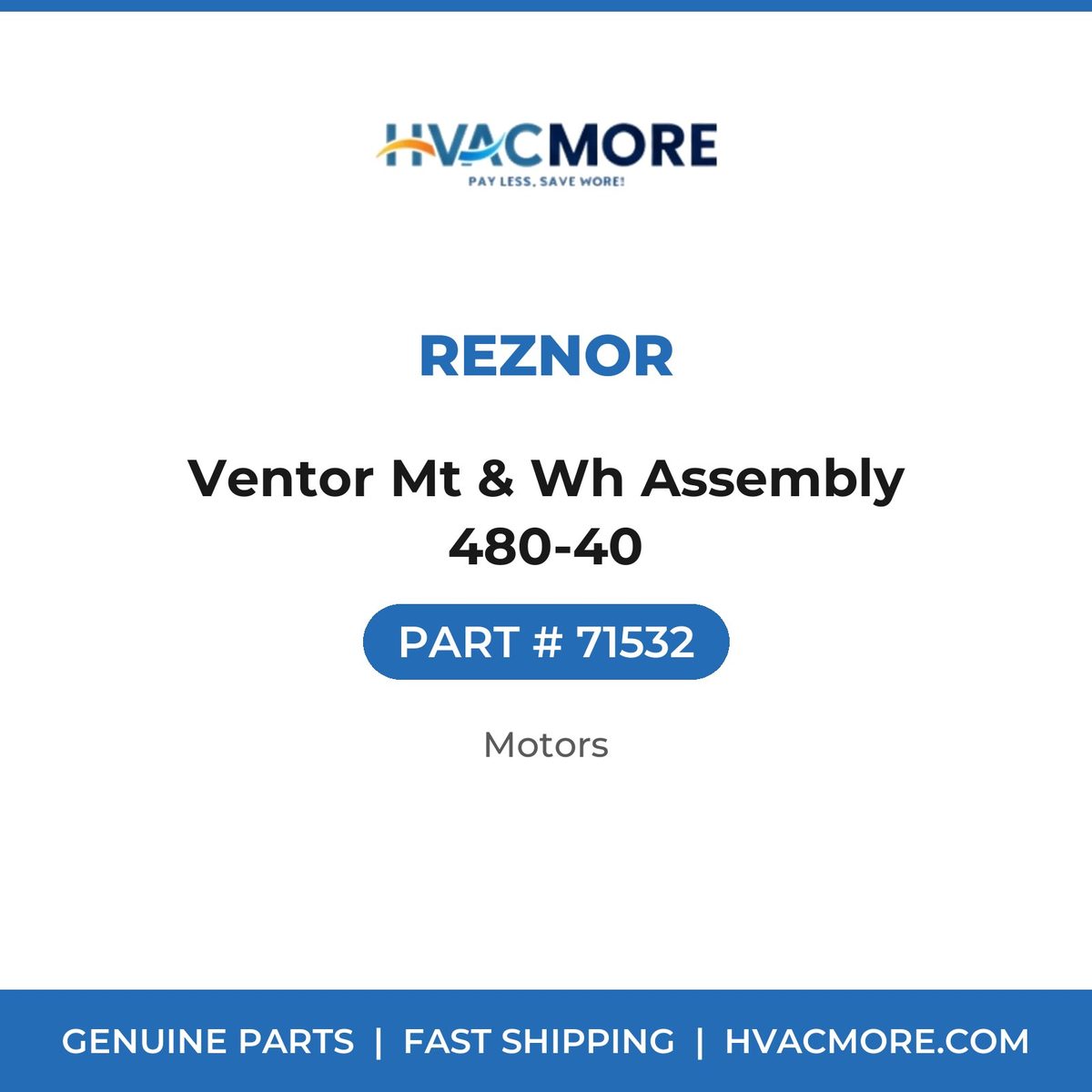 Reznor Ventor Mt & Wh Assembly 480-40 71532