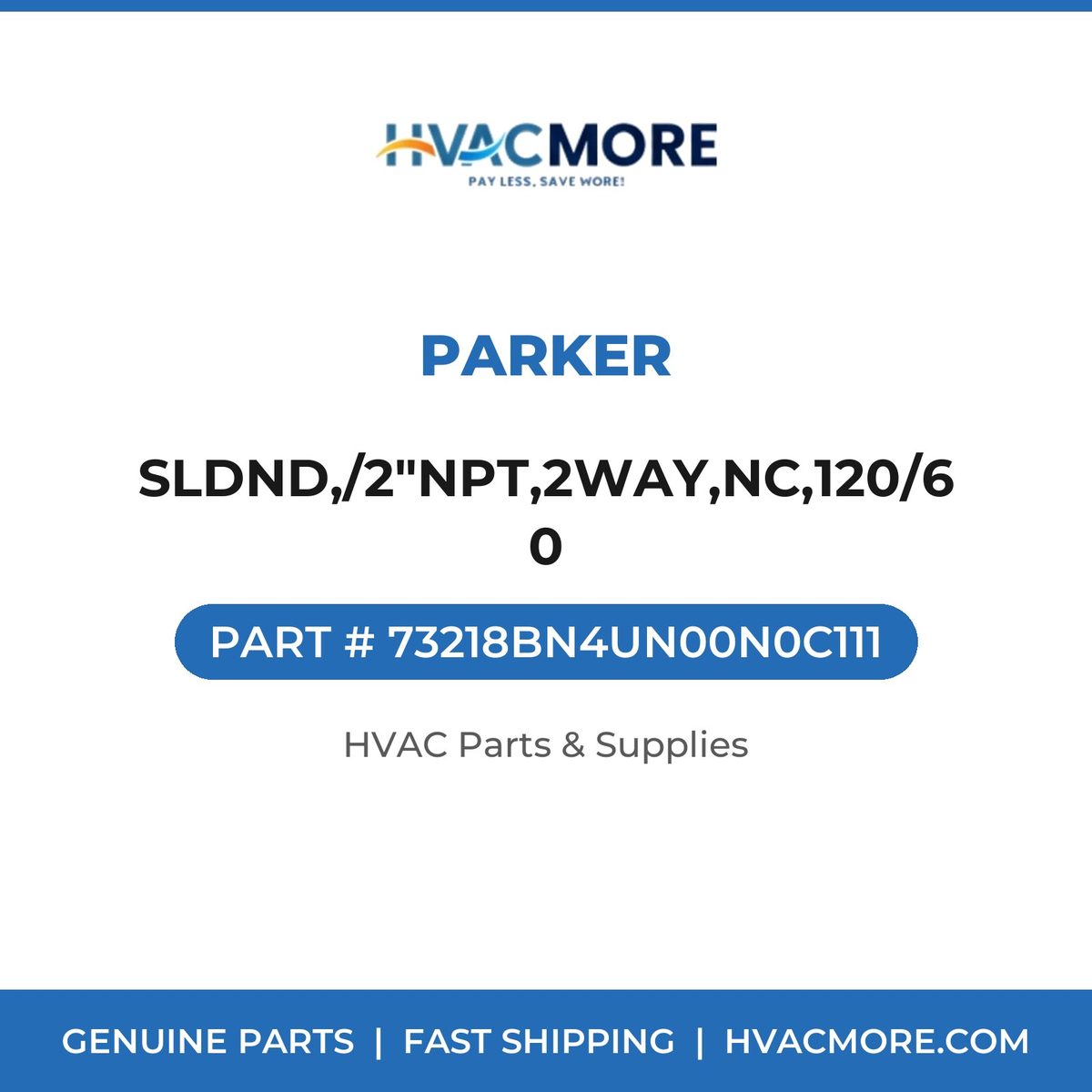 Parker SLDND,/2"NPT,2WAY,NC,120/60 73218BN4UN00N0C111