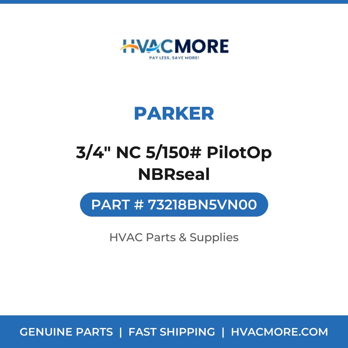 Parker 3/4" NC 5/150# PilotOp NBRseal 73218BN5VN00