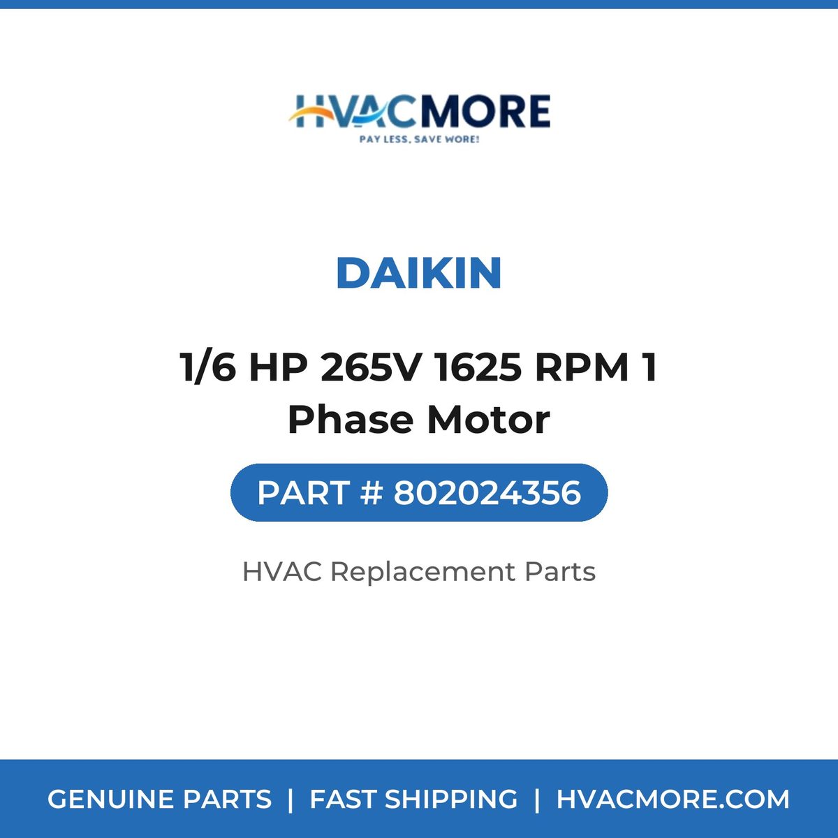 Daikin 1/6 HP 265V 1625 RPM 1 Phase Motor 802024356