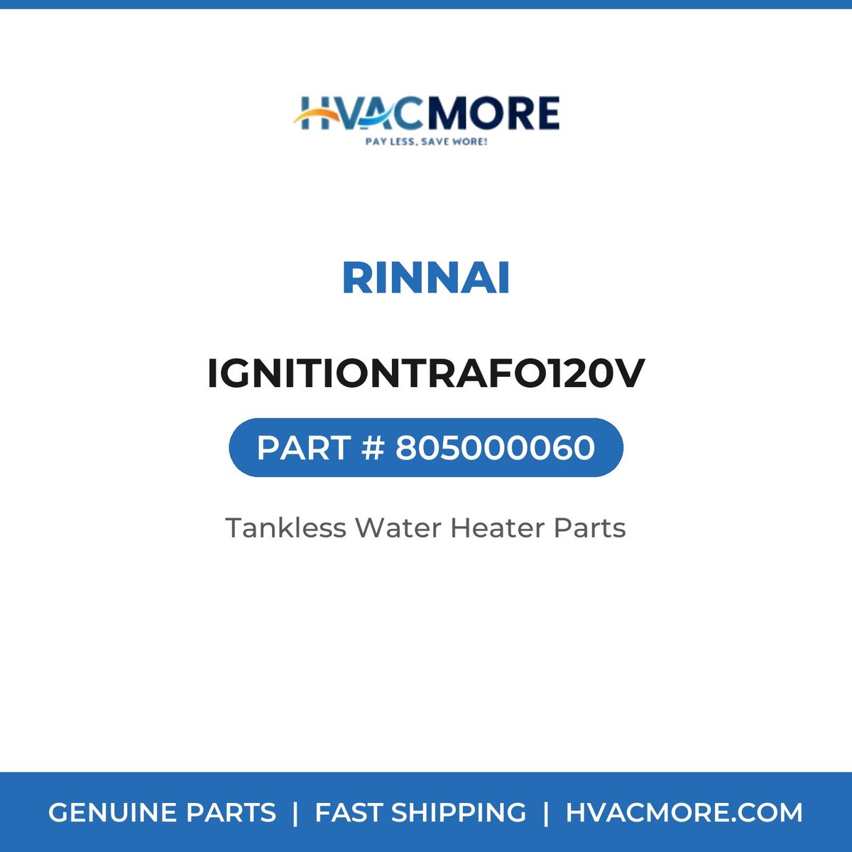 Rinnai IGNITIONTRAFO120V 805000060