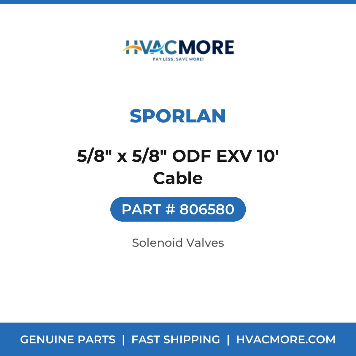 Sporlan 5/8" x 5/8" ODF EXV 10' Cable 806580
