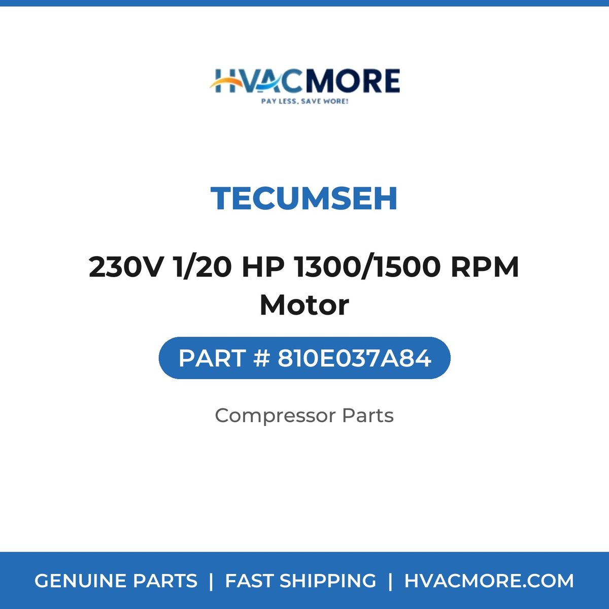 Tecumseh 230V 1/20 HP 1300/1500 RPM Motor 810E037A84