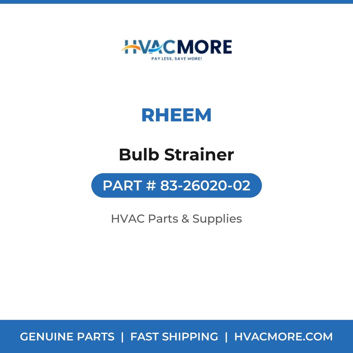 Rheem Bulb Strainer 83-26020-02