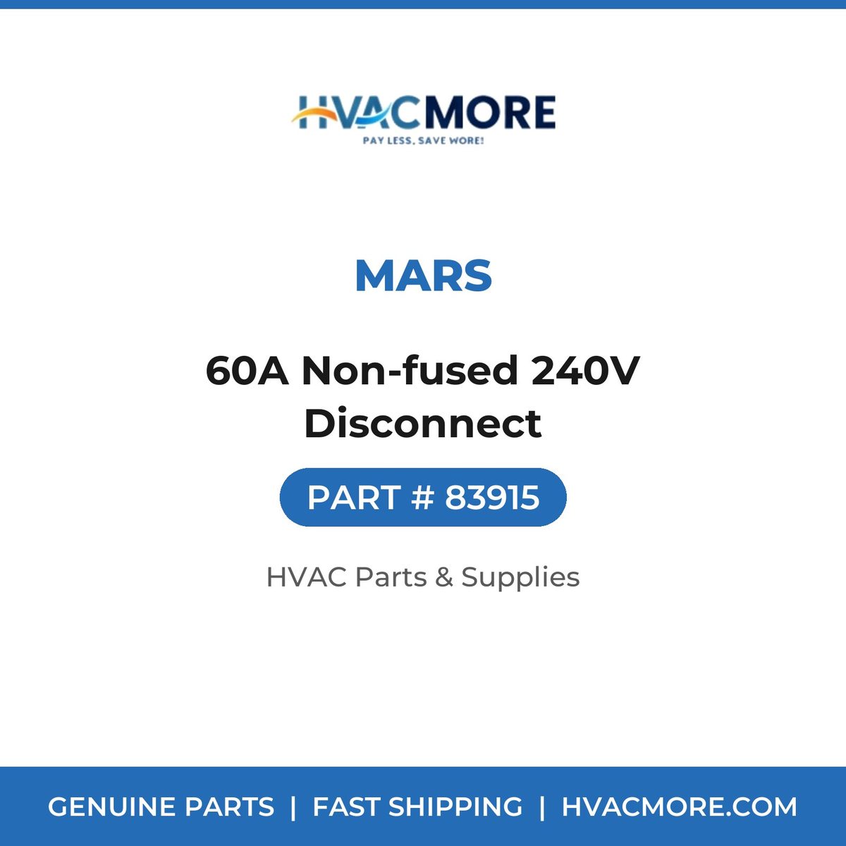 MARS 60A Non-fused 240V Disconnect 83915