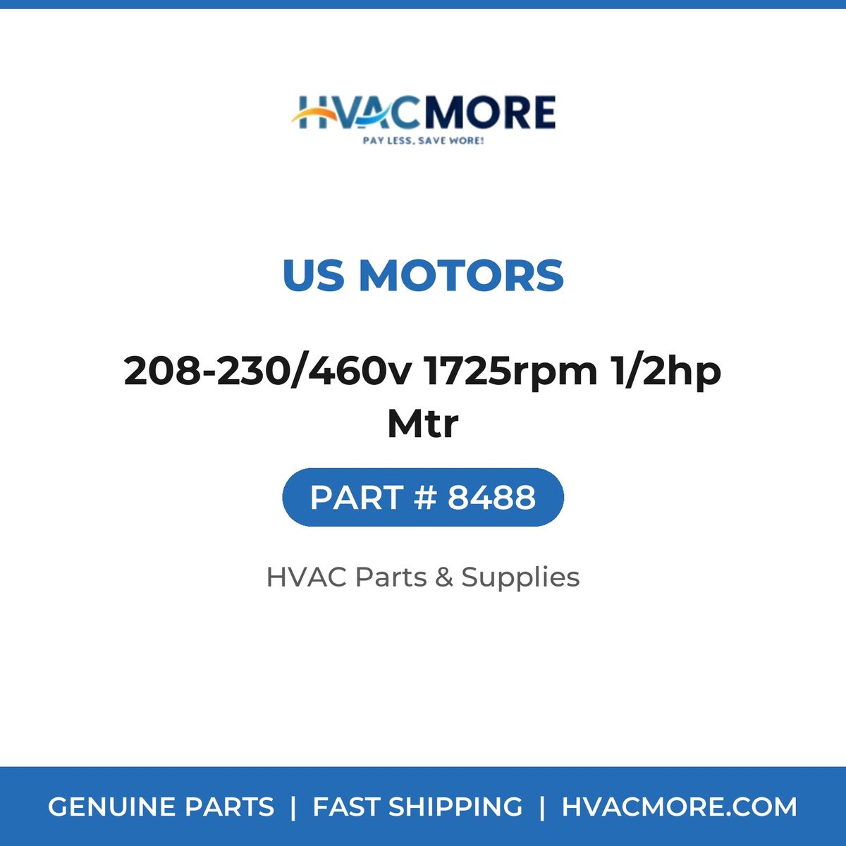 US Motors 208-230/460v 1725rpm 1/2hp Mtr 8488