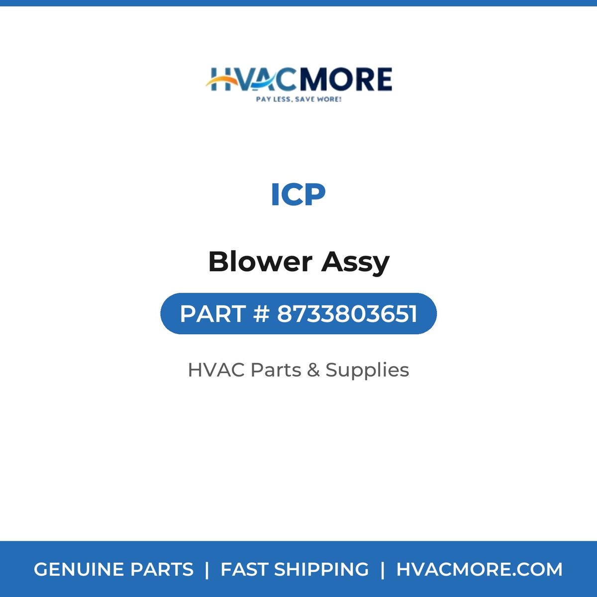 ICP Blower Assy 8733803651